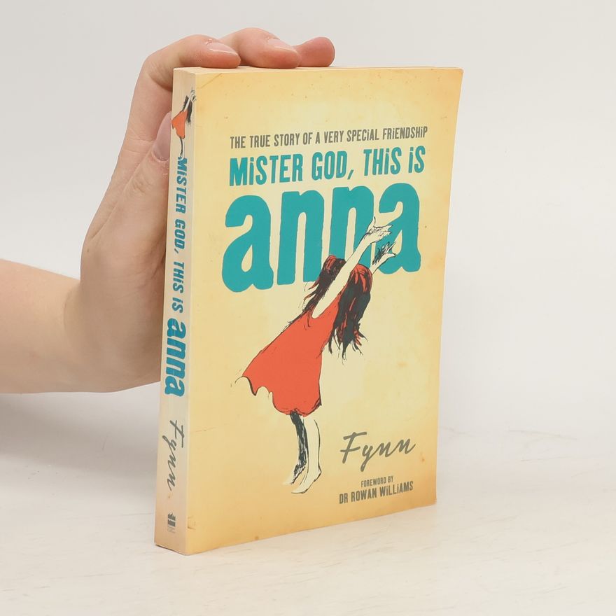 Fynn Mister God, This Is Anna
