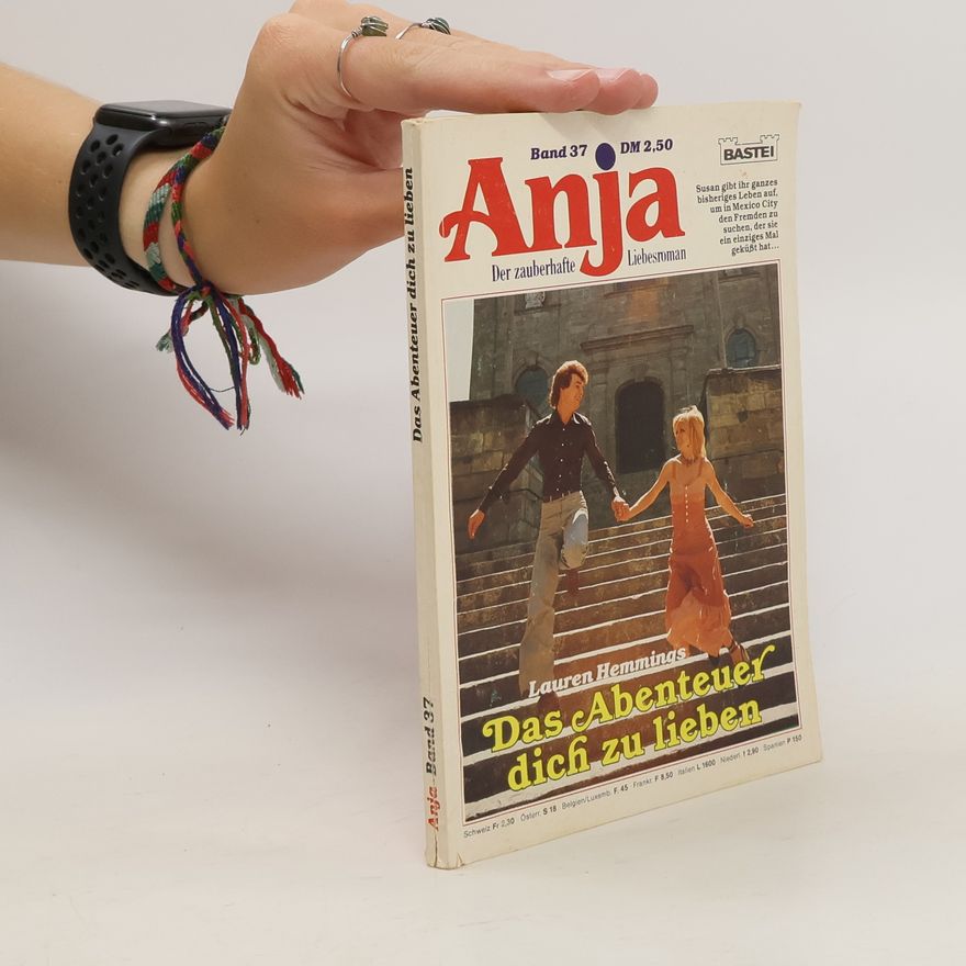 Autorenkollektiv Anja. Band 37. Das Abenteuer dich zu lieben