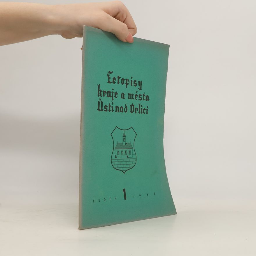 Autores varios Letopisy kraje a města Ústí nad Orlicí 1/1938