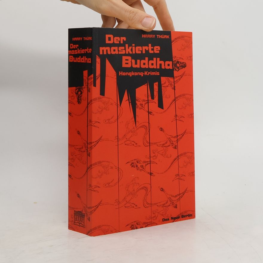 Harry Thürk Der maskierte Buddha