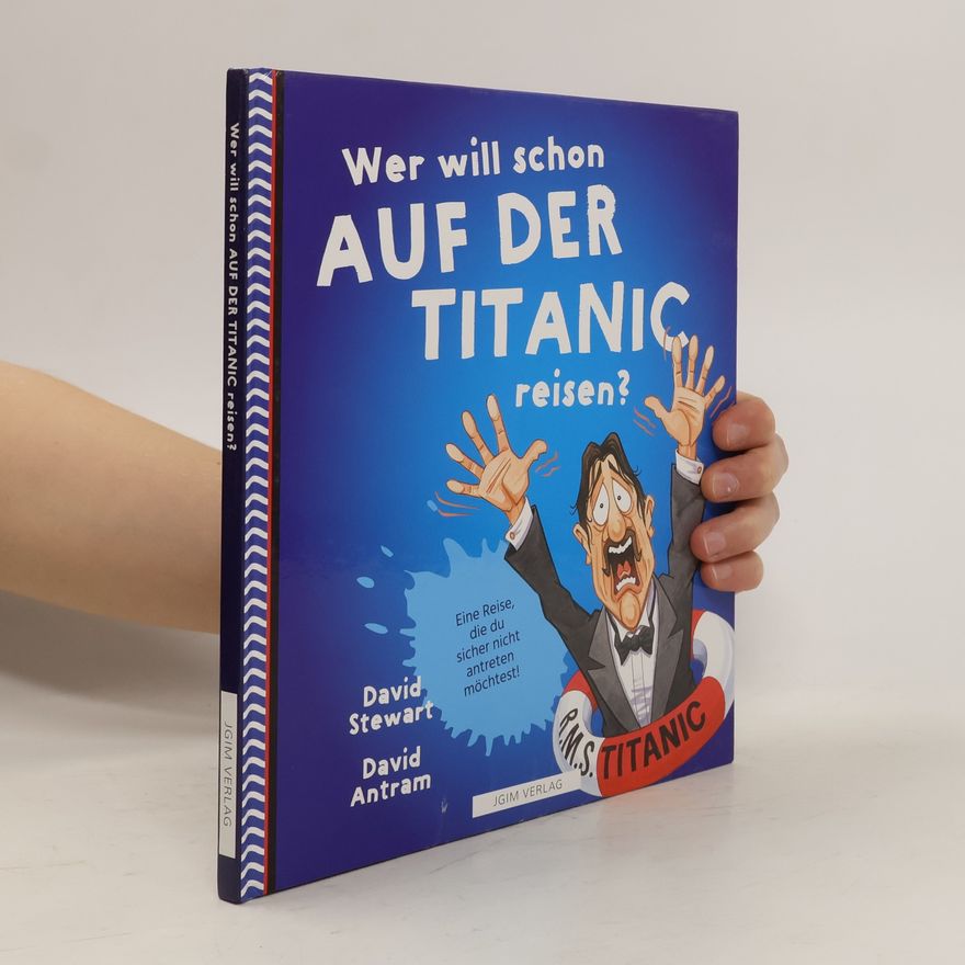 David Stewart Wer will schon auf der Titanic reisen?