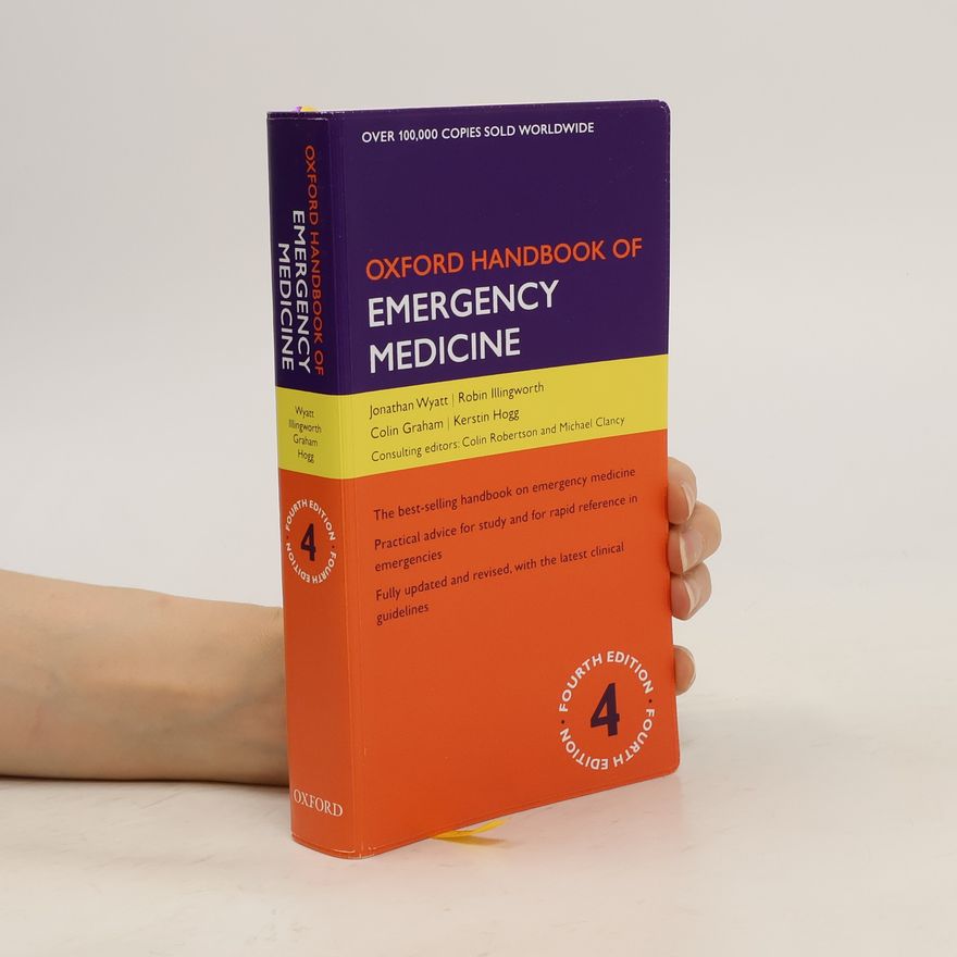 Illingworth Robin N. Oxford Handbook of Emergency Medicine