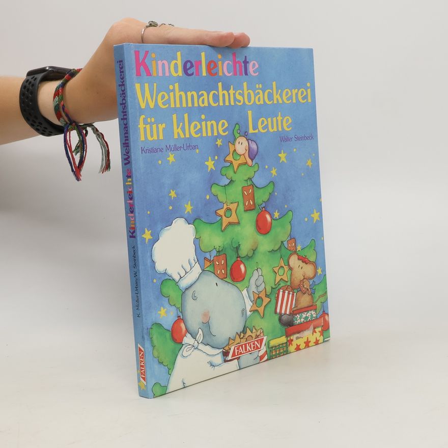 Kristiane Müller-Urban Kinderleichte Weihnachtsbäckerei für kleine Leute