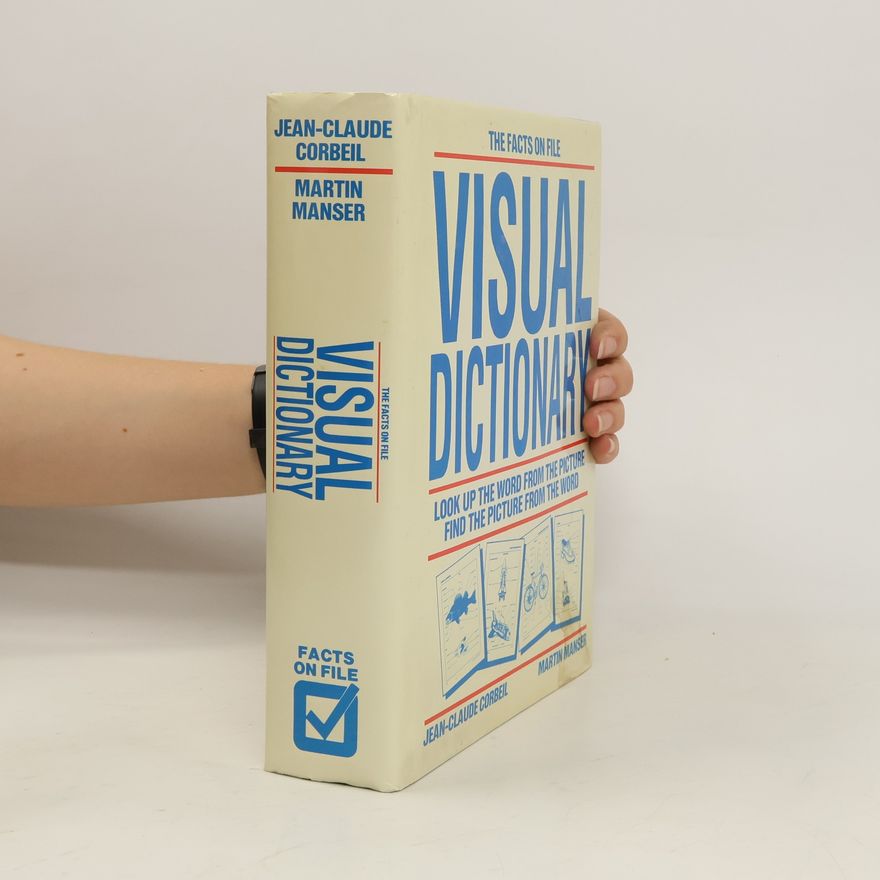 Jean-Claude Corbeil Visual Dictionary : Look Up the Word from the Picture Find the Picture from the Word