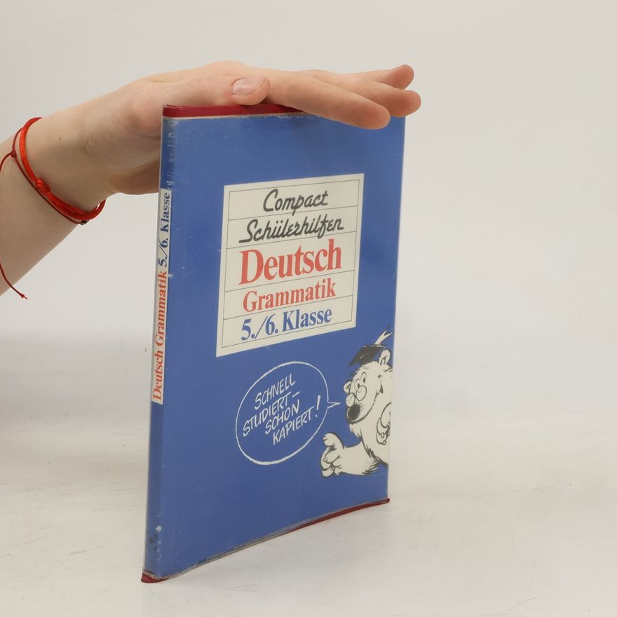 Various authors Compact Schülerhilfen Deutsch. Grammatik 5./6. Klasse.