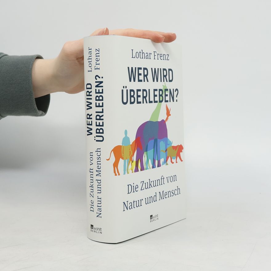 Lothar Frenz Wer wird überleben?