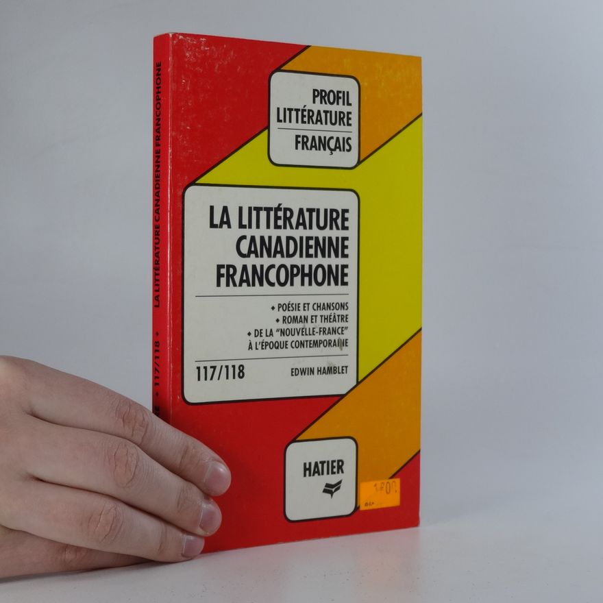 Edwin Hamblet La littérature canadienne francophone