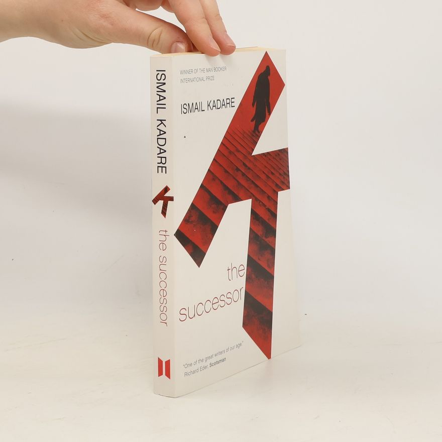 Ismail Kadare The Successor