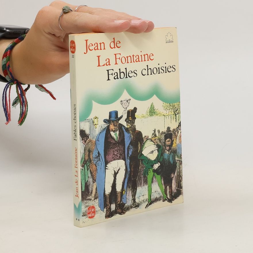 Jean de La Fontaine Fables choisies