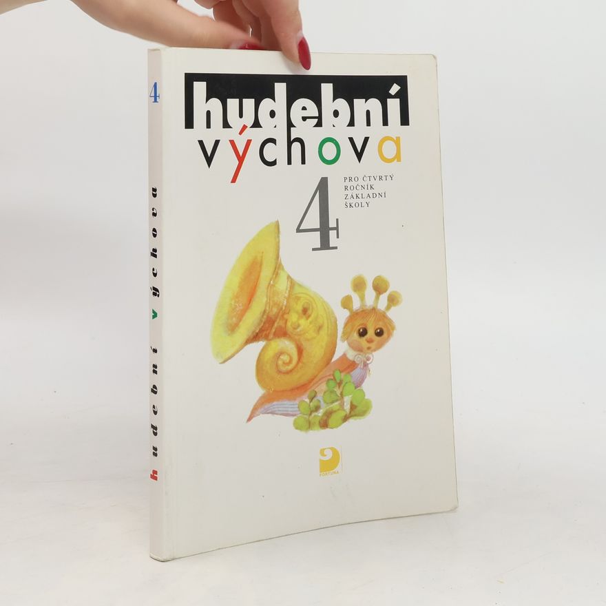 Jan Budík Hudební výchova pro čtvrtý ročník základní školy