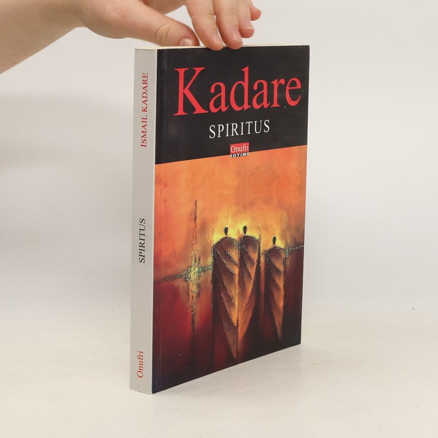 Ismail Kadare Spiritus