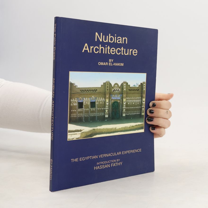 Omar M. El-Hakim Nubian Architecture