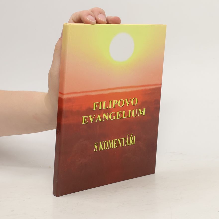 Autorenkollektiv Filipovo evangelium s komentáři