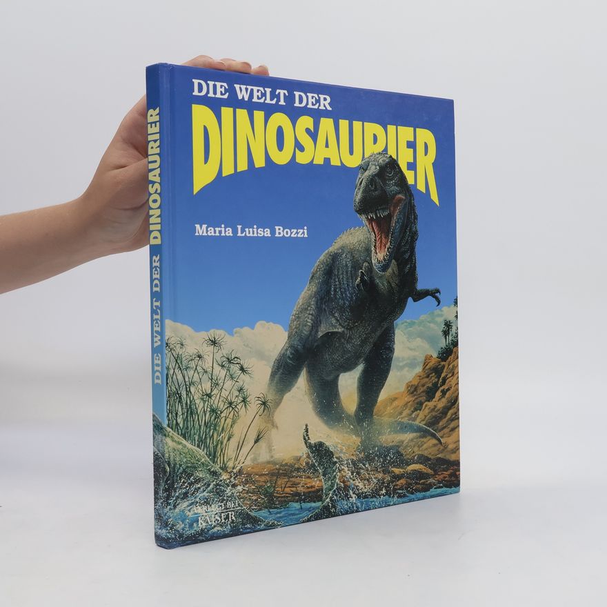 Maria Luisa Bozzi Die Welt der Dinosaurier