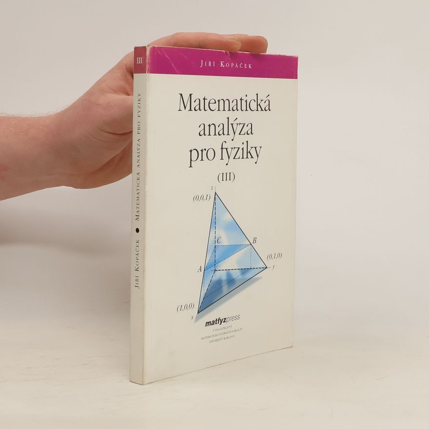 Jiří Kopáček Matematická analýza pro fyziky III