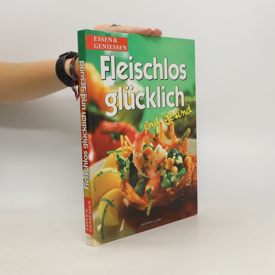 Collectif d'auteurs Fleischlos glücklich und gesund