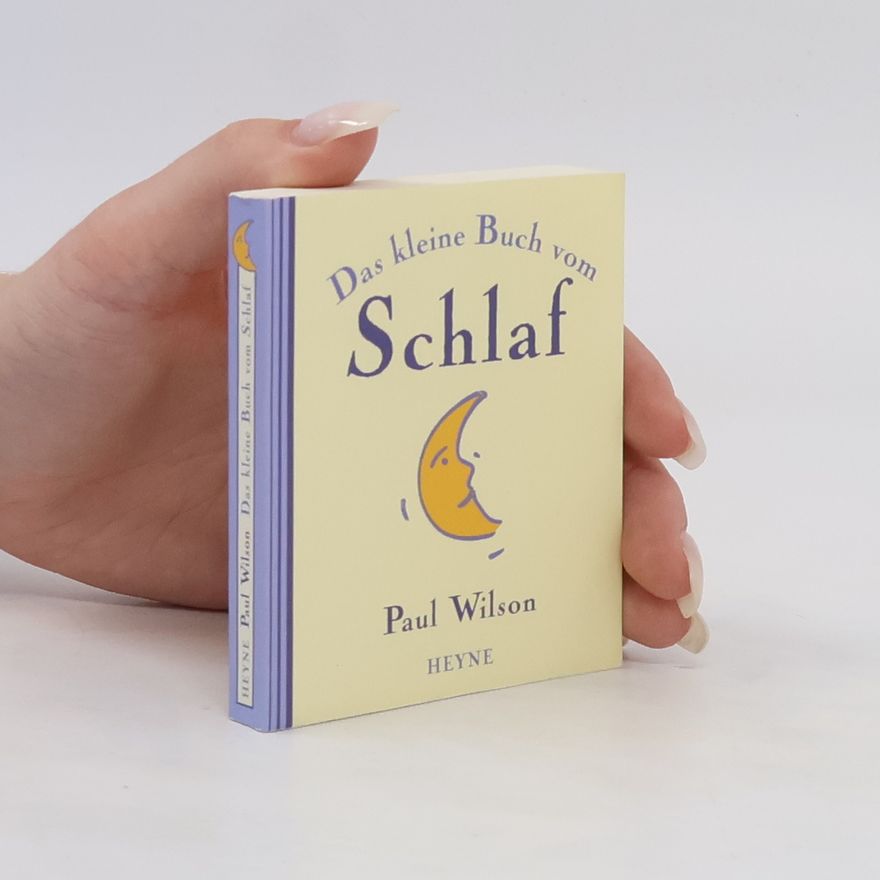 Paul Wilson Das kleine Buch vom Schlaf