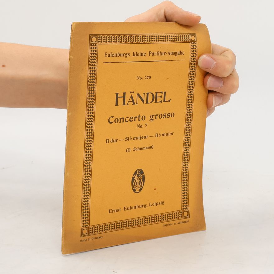 George Frideric Handel Handel. Concerto grosso No. 7