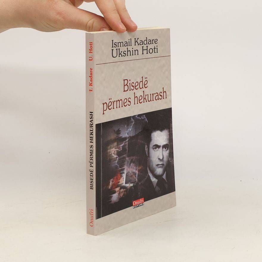 Ismail Kadare Bisedë përmes hekurash