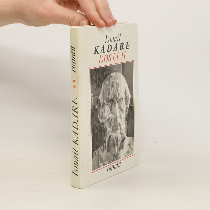 Ismail Kadare Dosja H