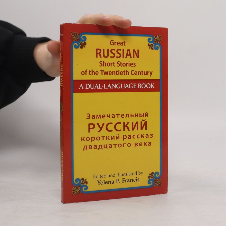 Yelena P. Francis Great Russian Short Stories of the Twentieth Century