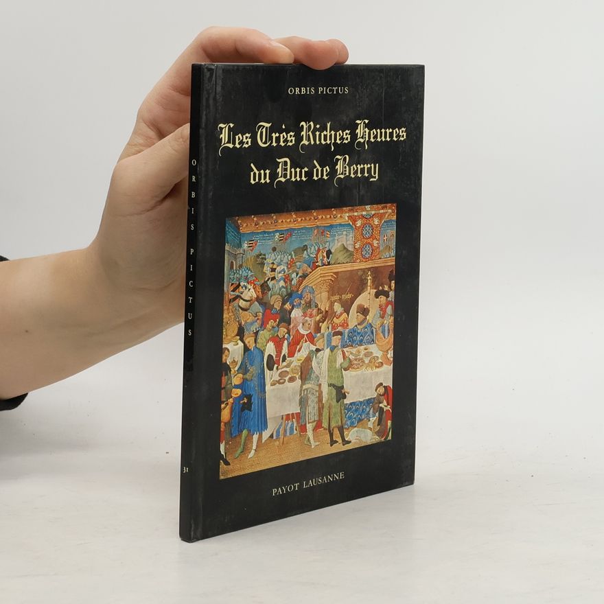Payot Lausanne Des Tries Riches Heures du Duc de Berry