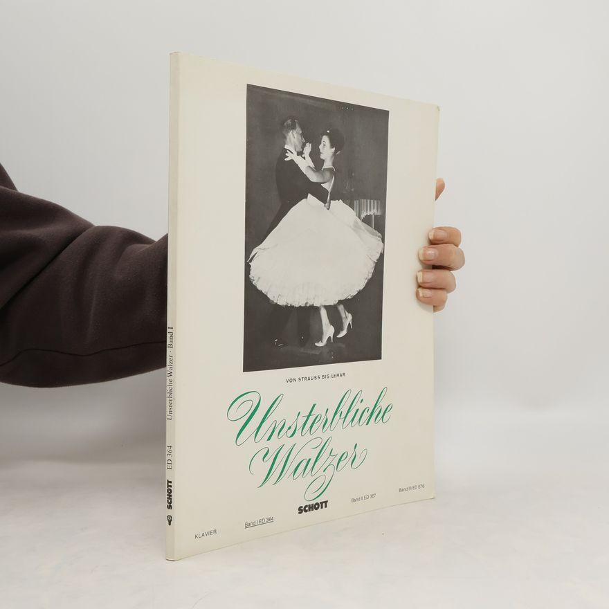 Autorenkollektiv Unsterbliche Walzer. Band I.