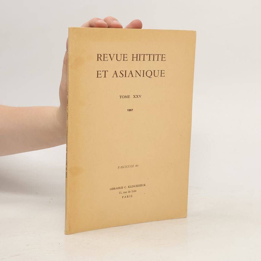 Collectif d'auteurs Revue hittite et asianique. Tome XXV