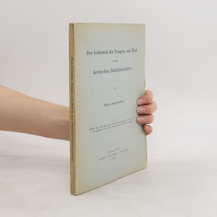 Hans Jacobsthal Der Gebrauch der Tempora und Modi in den kretischen Dialektinschriften