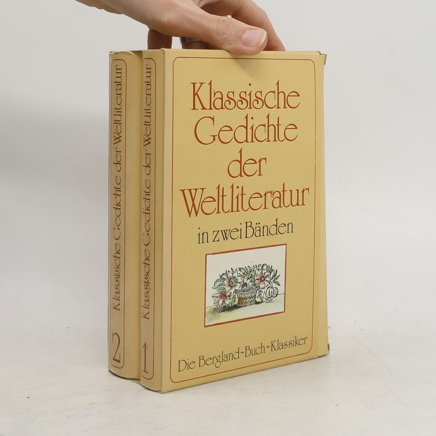 Kurt Eigl Klassische Gedichte der Weltliteratur 1 und 2 (2 Bänden)