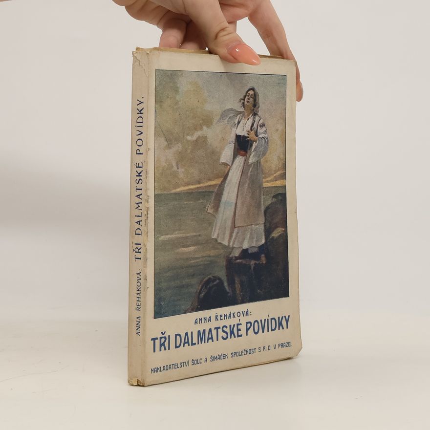 Anna Řeháková Tři dalmatské povídky