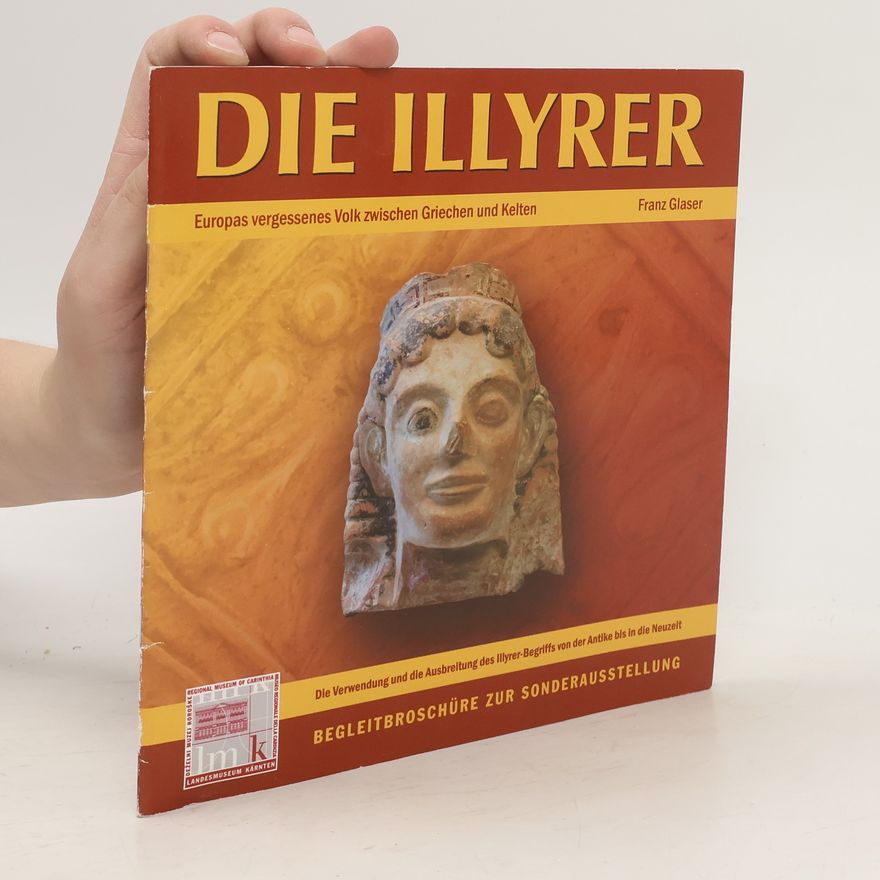 Franz Glaser Die Illyrer