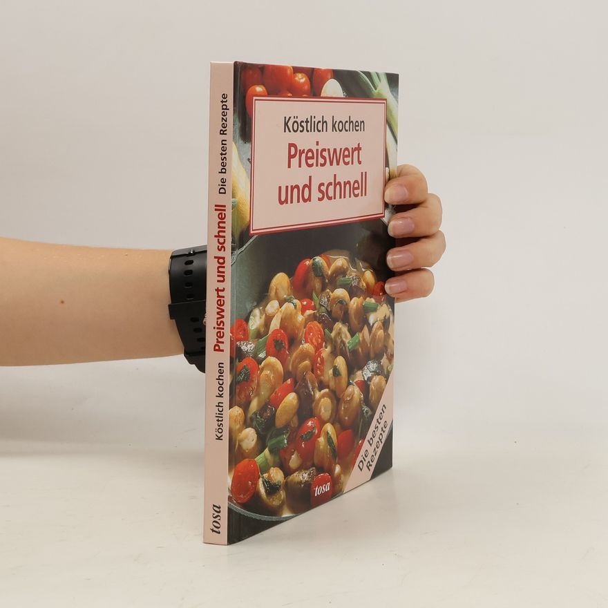 Köstlich kochen Preiswert und schnell