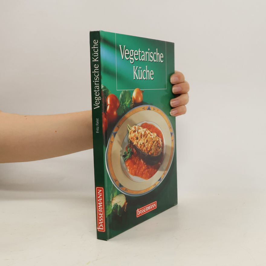 Fritz Faist Vegetarische Küche