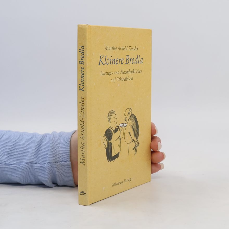 Martha Arnold-Zinsler Kloinere Bredla