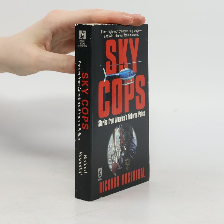 Richard S. Rosenthal Sky Cops