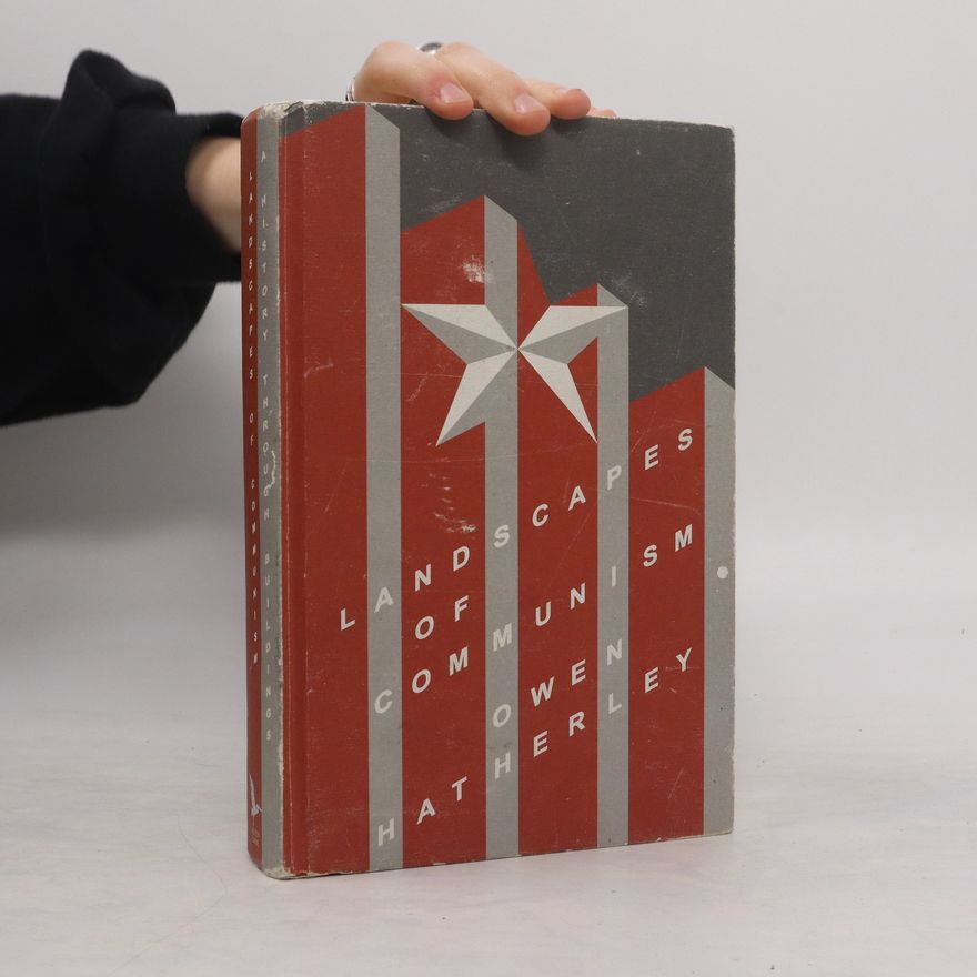 Owen Hatherley Landscapes of Communism