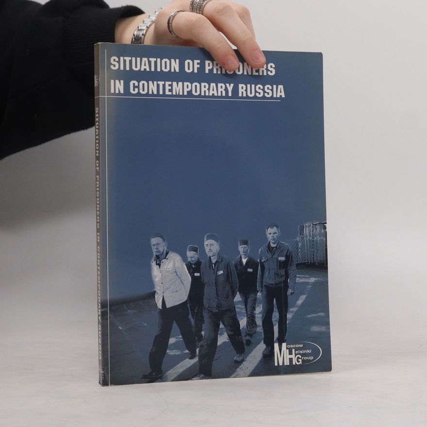 Kolektiv autorů Situation of Prisoners in Contemporary Russia