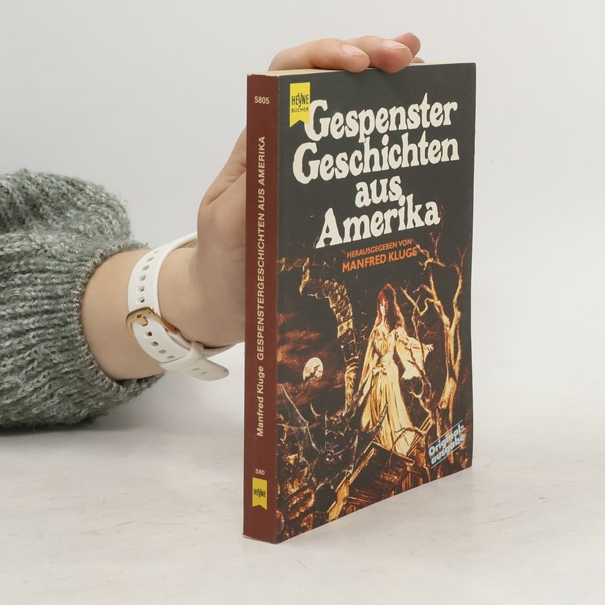Manfred Kluge Gespenstergeschichten aus Amerika