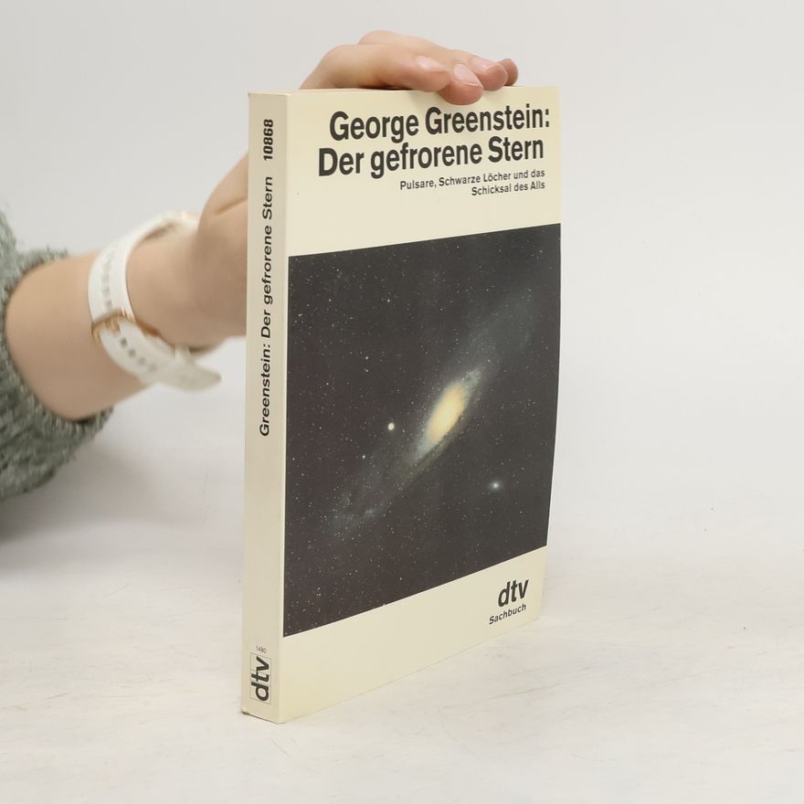 George Greenstein Der gefrorene Stern