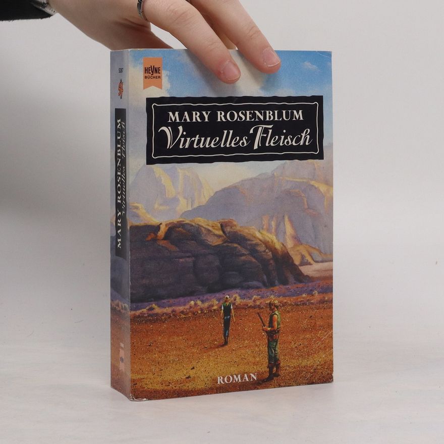 Mary Rosenblum Virtuelles Fleisch.