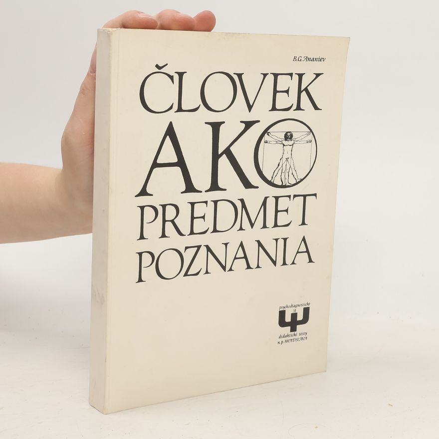 B.G. Ananiev Človek ako predmet poznania