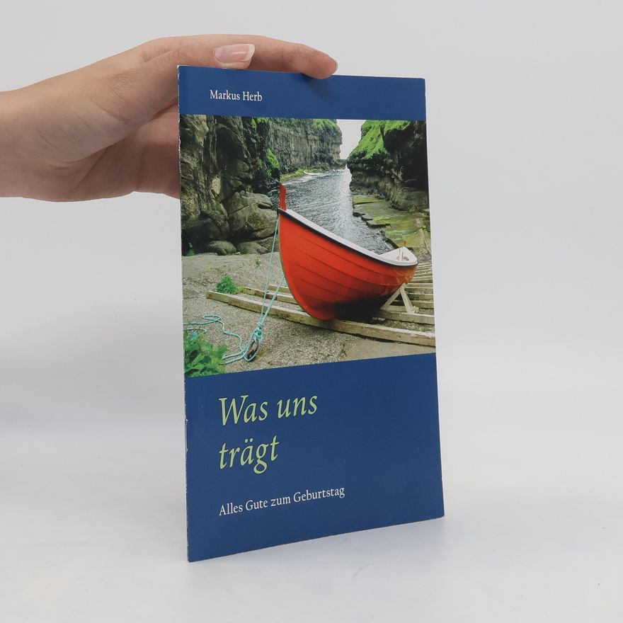 Markus Herb Was uns trägt