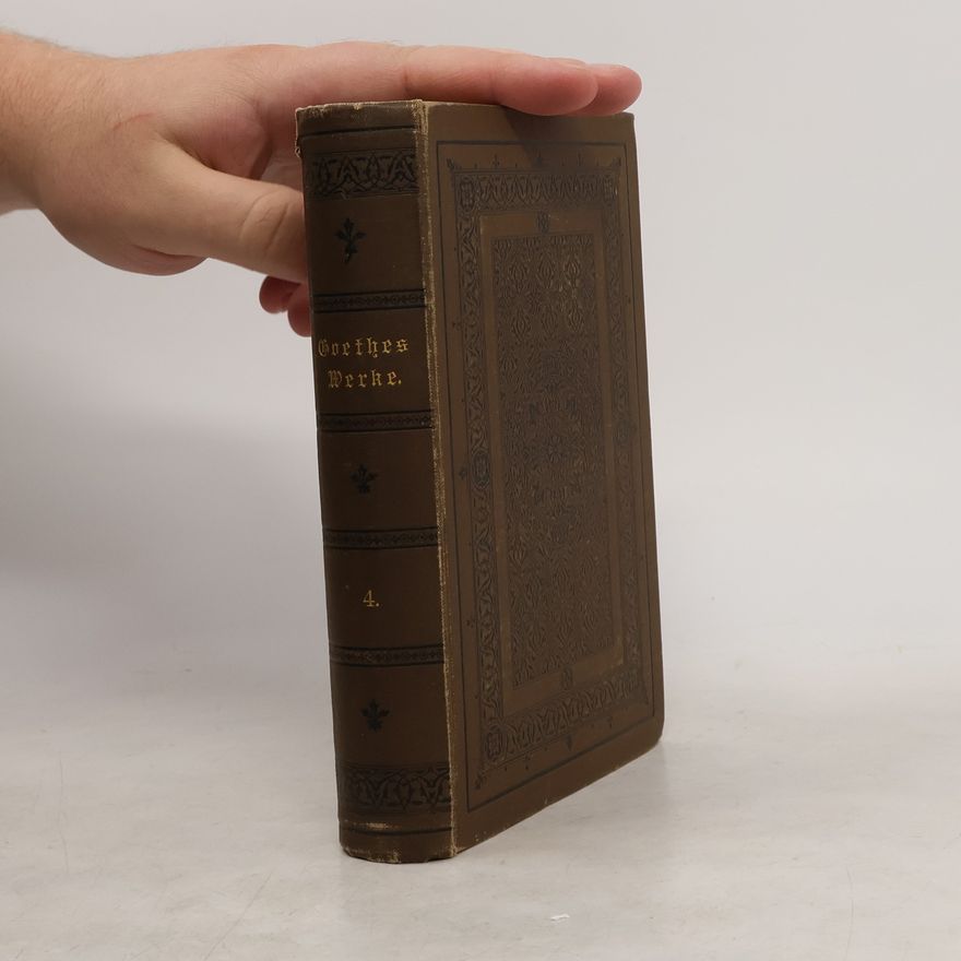 Johann Wolfgang von Goethe Goethe's Werke 4
