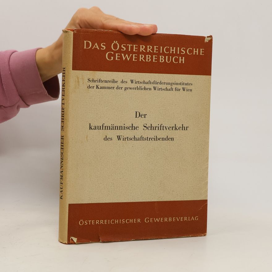 Kolektiv autorů Der kaufmännische Schriftverkehr des Wirtschaftstreibenden