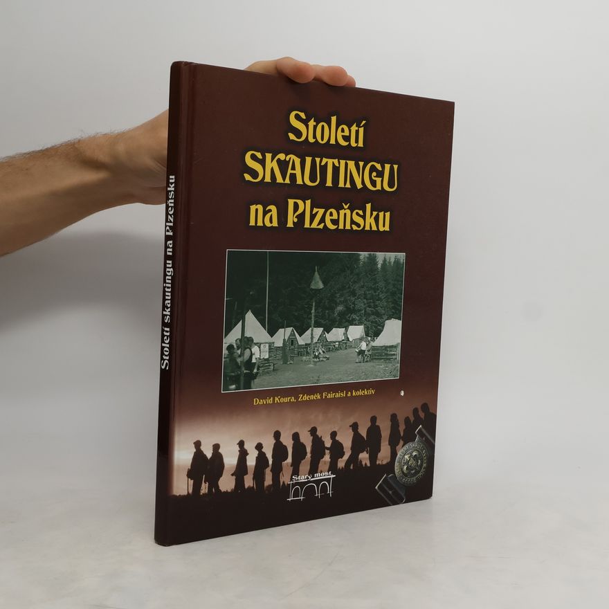 David Koura Století skautingu na Plzeňsku