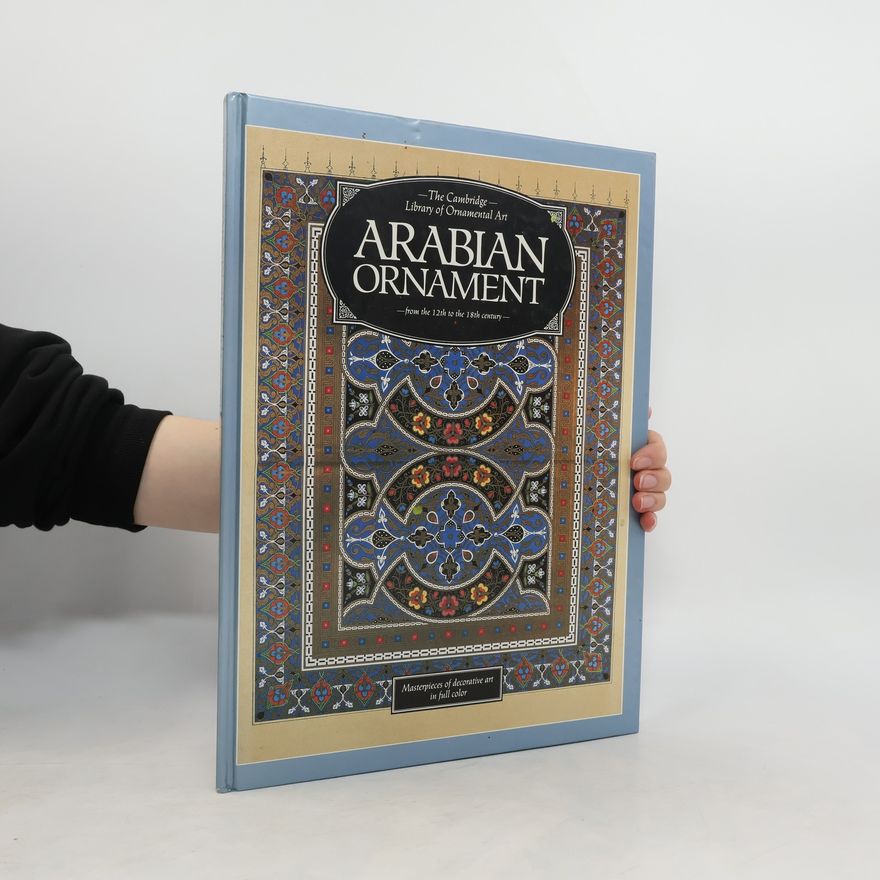 Autorenkollektiv Arabian Ornament from the 12th to the 18th Century