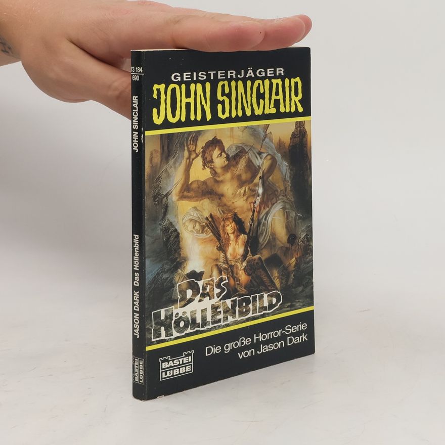 Jason Dark Geisterjäger John Sinclair, Das Höllenbild. Horror-Roman