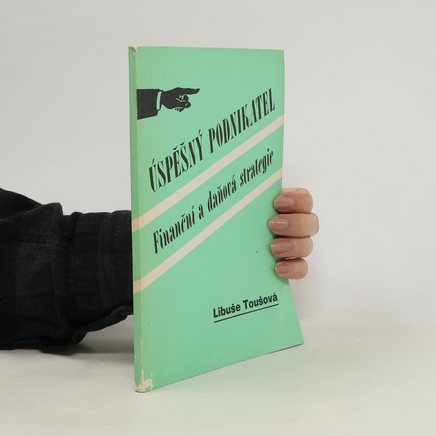 Libuše Toušová Úspěšný podnikatel