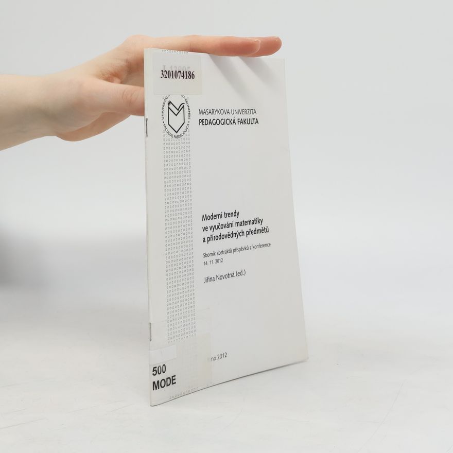 Jiřina Novotná Moderní trendy ve vyučování matematiky a přírodovědných předmětů